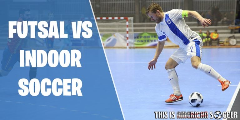 What’s The Difference Between Indoor Soccer and Futsal?